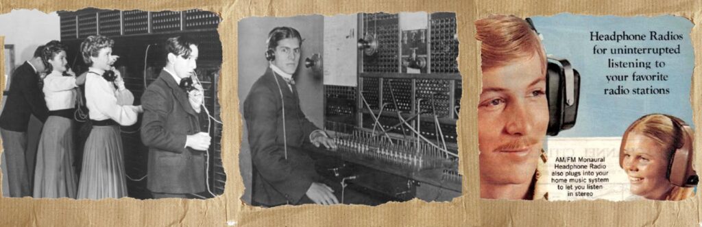 Transição dos primeiros call centers com telefone para os call centers com fones de ouvido até que os fones de ouvido se tornam entretenimento para ouvir o rádio